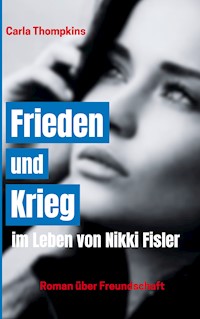 Frieden und Krieg im Leben von Nikki Fisler - Carla Thompkins - ebook