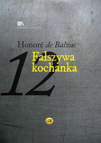 Fałszywa kochanka - Honoriusz Balzac - książka