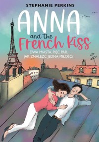 Anna and the French Kiss - Stephanie Perkins - ebook + audiobook + książka