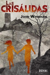 Las crisálidas - Wyndham John - ebook