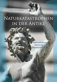 Naturkatastrophen in der Antike - Holger Sonnabend - ebook