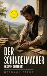 Der Schindelmacher (Kommentiert) - Hermann Stehr - ebook