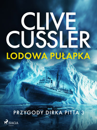 Przygody Dirka Pitta 3: Lodowa pułapka - Clive Cussler - ebook