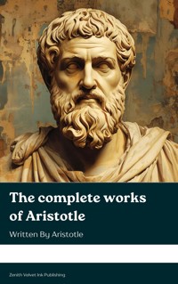 The complete works of Aristotle - Aristotle - ebook