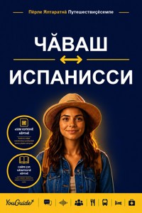The Language Guide for Travelers - Chuvash to Spanish - YouGuide - ebook
