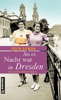 Als es Nacht war in Dresden - Edith Siemon - ebook