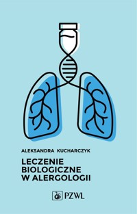 Leczenie biologiczne w alergologii - Aleksandra Kucharczyk - książka