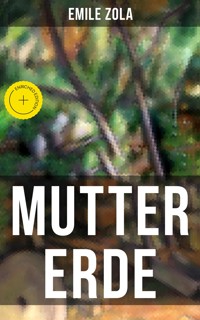 Mutter Erde - Emile Zola - ebook
