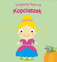 Dotykamy bajeczek Kopciuszek -  - książka