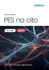 PES na cito Neurologia zbiór zadań testowych - Dziubek Dariusz - książka