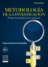 Metodología de la investigación - Héctor Daniel Lerma González - ebook