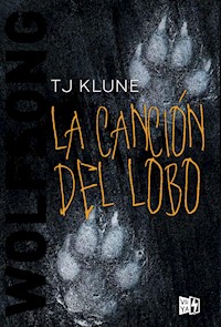 La canción del lobo - T. J. Klune - ebook