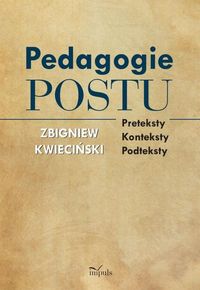 Psychologia Pedagogie postu - Zbigniew Kwieciński - książka