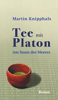 Tee mit Platon - Martin Knipphals - ebook