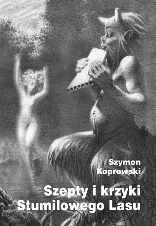 Szepty i krzyki Stumilowego Lasu - Szymon Koprowski - książka