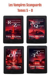 Les Vampires Scanguards - Tomes 5 - 8 - Tina Folsom - ebook