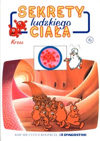 Sekrety ludzkiego ciała (6). Krew - Albert Barillé - ebook