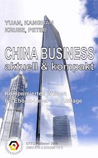 CHINA BUSINESS - aktuell & kompakt - KangHan  YUAN - ebook