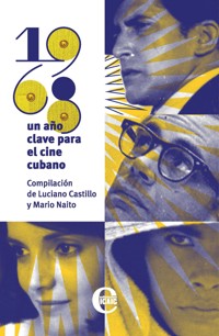 1968: un año clave para el cine cubano - Luciano Castillo - ebook