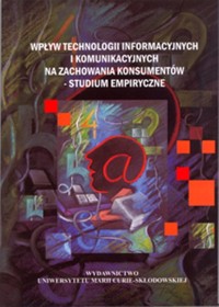 Wpływ technologii informacyjnych na zachowania konsumentów studium empiryczne -  - książka