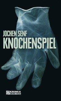 Knochenspiel - Jochen Senf - ebook