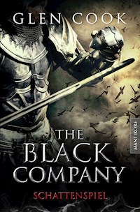 The Black Company 4 - Schattenspiel - Glen Cook - ebook