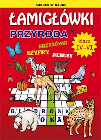 Łamigłówki. Przyroda. Klasa4-6 - Grzegorz Wrocławski - książka
