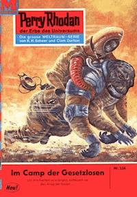 Perry Rhodan 236: Im Camp der Gesetzlosen -  william voltz - ebook
