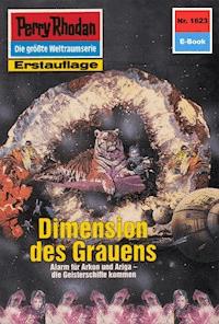 Perry Rhodan 1623: Dimension des Grauens - Peter Terrid - ebook