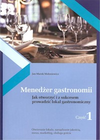 Menedżer gastronomii Część 1 - Mołoniewicz Jan Marek - książka