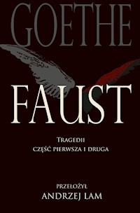 Faust Tragedii część pierwsza i druga - Goethe Johann Wolfgang - książka