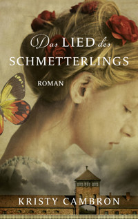 Das Lied des Schmetterlings - Cambron Kristy - ebook