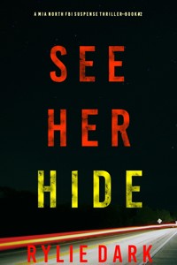 See Her Hide (A Mia North FBI Suspense Thriller—Book Two) - Rylie Dark - ebook