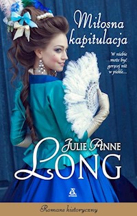 Miłosna kapitulacja - Julie Anne Long - książka