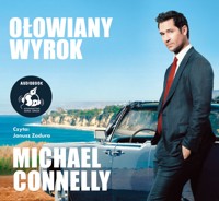 Ołowiany wyrok - Michael Connelly - ebook + audiobook + książka