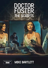 Doctor Foster: The Scripts - Mike Bartlett - ebook
