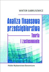 Analiza finansowa przedsiębiorstwa - Gabrusewicz Wiktor - książka