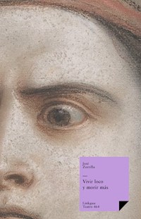 Vivir loco y morir más - José Zorrilla - ebook