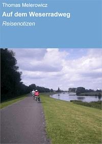 Auf dem Weserradweg - Thomas Melerowicz - ebook