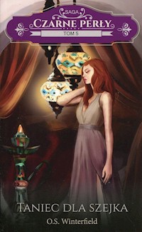 Czarne perły Tom 5 Taniec dla szejka - O.S. Winterfield - książka