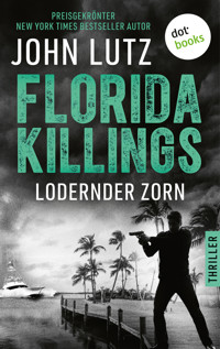 Florida Killings: Lodernder Zorn - John Lutz - ebook