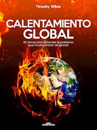 Calentamiento Global - Timothy Wilde - ebook