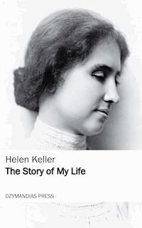 The Story of My Life - Helen Keller - ebook