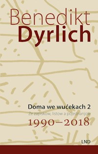 Doma we wućekach 2 - Benedikt Dyrlich - ebook