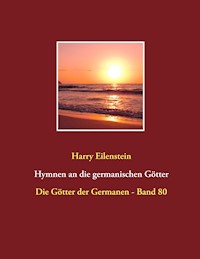 Hymnen an die germanischen Götter - Harry Eilenstein - ebook