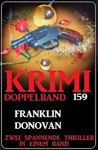Krimi Doppelband 159 - Zwei spannende Thriller in einem Band - Franklin Donovan - ebook