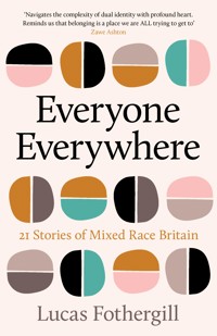 Everyone Everywhere - Lucas Fothergill - ebook