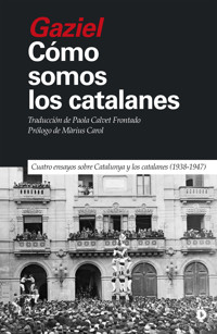 Cómo somos los catalanes - Gaziel - ebook