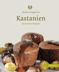 Kastanien - Karin Longariva - ebook