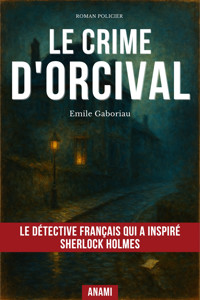 Le Crime d'Orcival - Gaboriau Emile - ebook